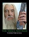 Click image for larger version

Name:	You Shall Not Pass.jpg
Views:	363
Size:	22.9 KB
ID:	2028940