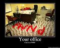 Click image for larger version

Name:	Your Office.jpg
Views:	394
Size:	107.3 KB
ID:	2028939