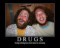 Click image for larger version

Name:	drugsmotivatorri9.jpg
Views:	306
Size:	136.4 KB
ID:	2029052