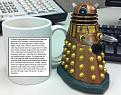 Click image for larger version

Name:	Dalekoffice.jpg
Views:	249
Size:	112.5 KB
ID:	2029717